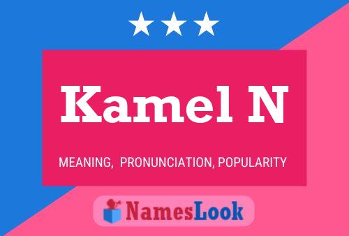 Kamel N Name Poster