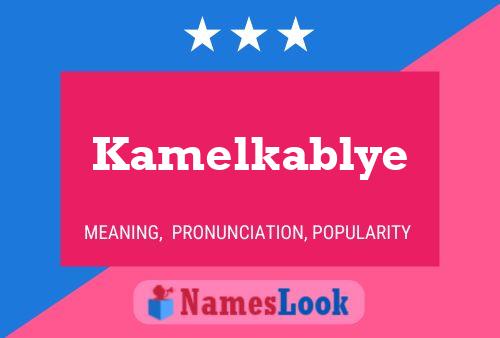 Kamelkablye Name Poster