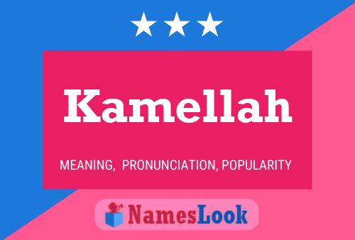 Kamellah Name Poster