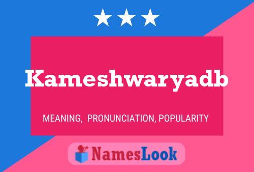 Kameshwaryadb Name Poster