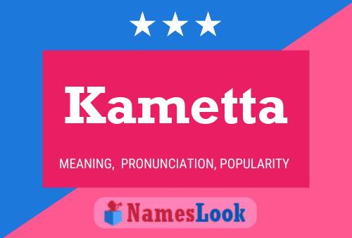 Kametta Name Poster