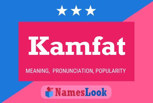 Kamfat Name Poster