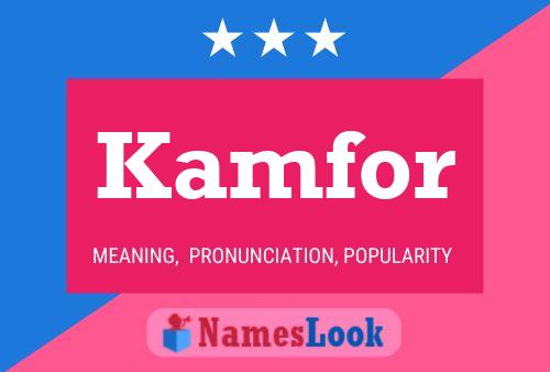 Kamfor Name Poster