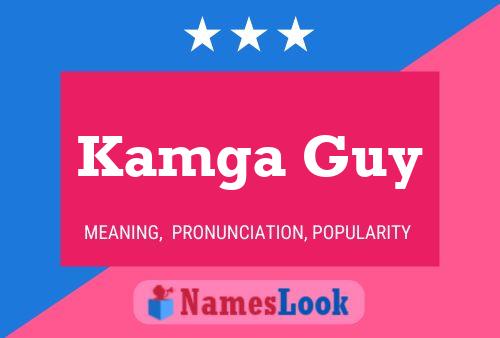 Kamga Guy Name Poster