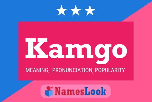 Kamgo Name Poster