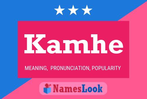 Kamhe Name Poster