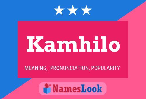 Kamhilo Name Poster