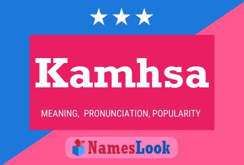 Kamhsa Name Poster