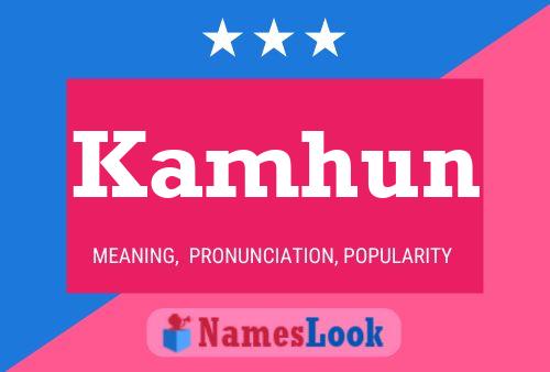 Kamhun Name Poster