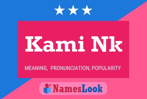 Kami Nk Name Poster