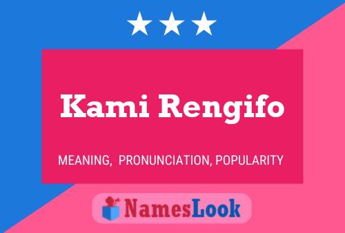 Kami Rengifo Name Poster