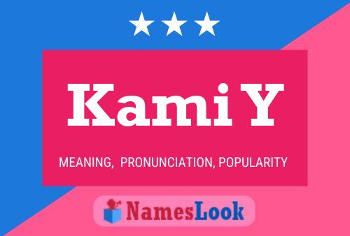 Kami Y Name Poster