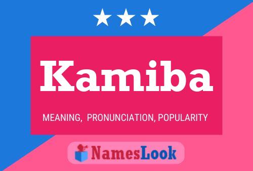 Kamiba Name Poster