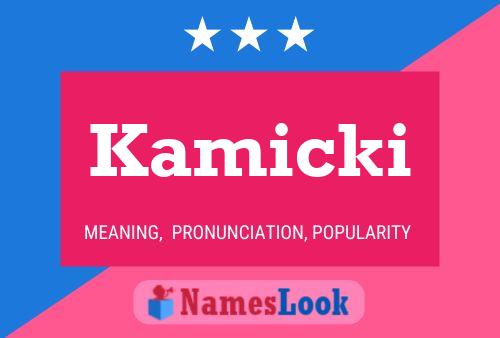 Kamicki Name Poster