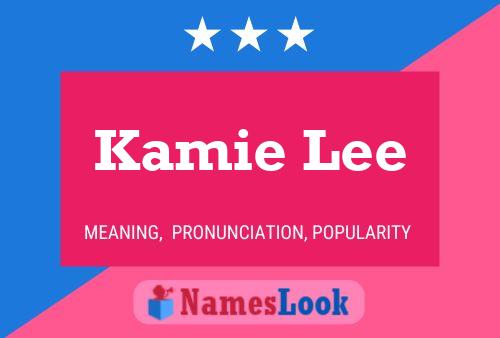 Kamie Lee Name Poster