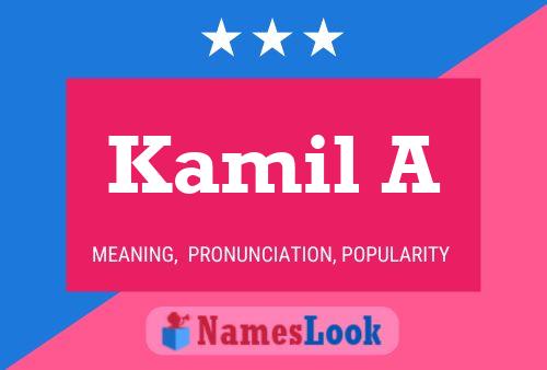 Kamil A Name Poster