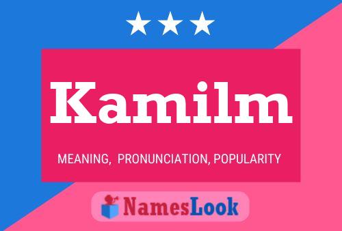 Kamilm Name Poster