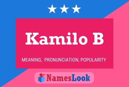 Kamilo B Name Poster