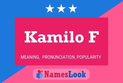 Kamilo F Name Poster