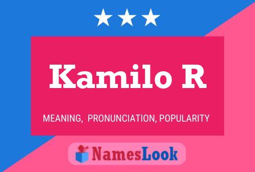 Kamilo R Name Poster