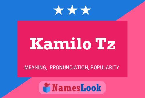 Kamilo Tz Name Poster