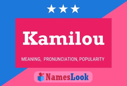 Kamilou Name Poster