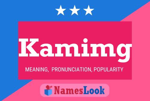 Kamimg Name Poster