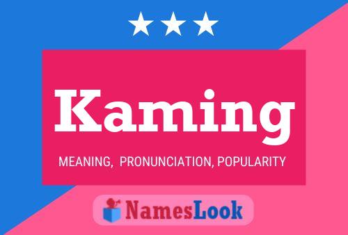 Kaming Name Poster