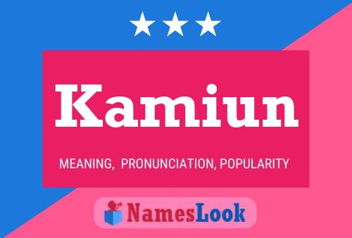 Kamiun Name Poster