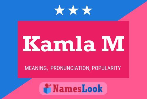 Kamla M Name Poster