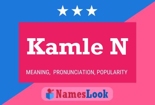 Kamle N Name Poster