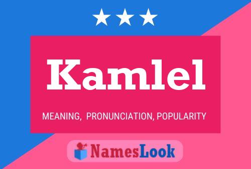 Kamlel Name Poster