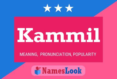 Kammil Name Poster