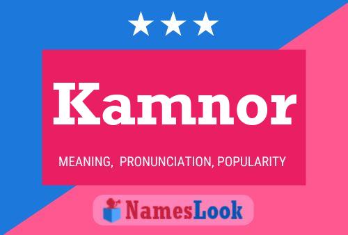 Kamnor Name Poster