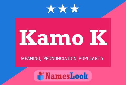 Kamo K Name Poster