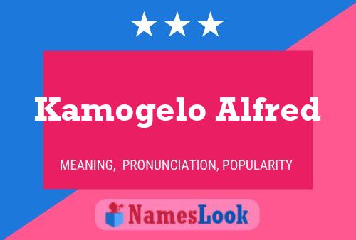 Kamogelo Alfred Name Poster