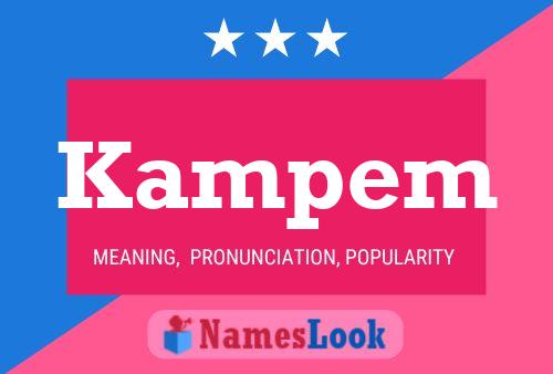 Kampem Name Poster