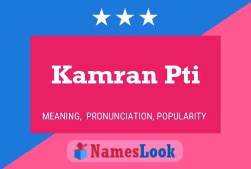 Kamran Pti Name Poster