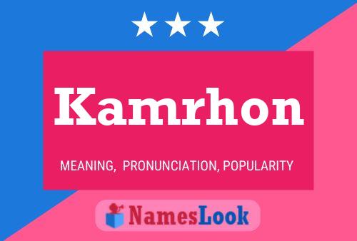 Kamrhon Name Poster