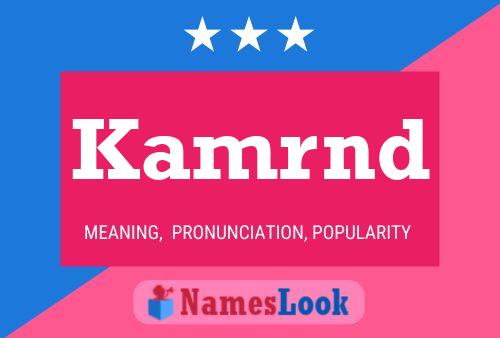 Kamrnd Name Poster