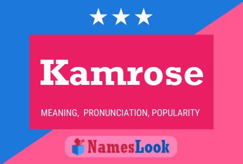 Kamrose Name Poster