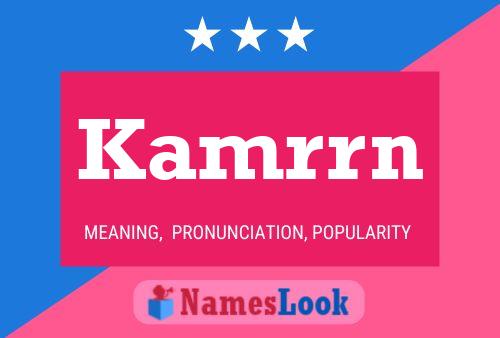 Kamrrn Name Poster