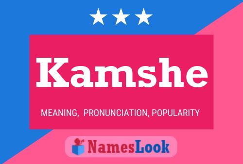 Kamshe Name Poster