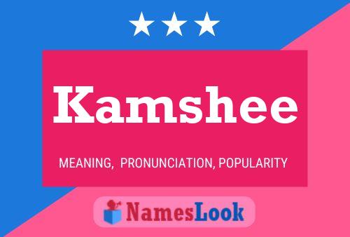 Kamshee Name Poster