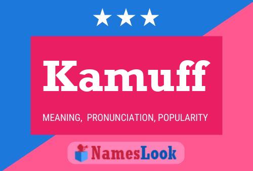 Kamuff Name Poster