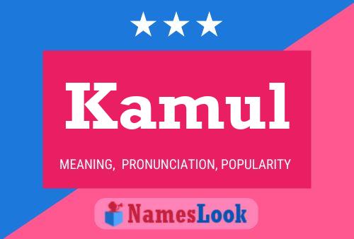 Kamul Name Poster