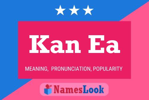 Kan Ea Name Poster