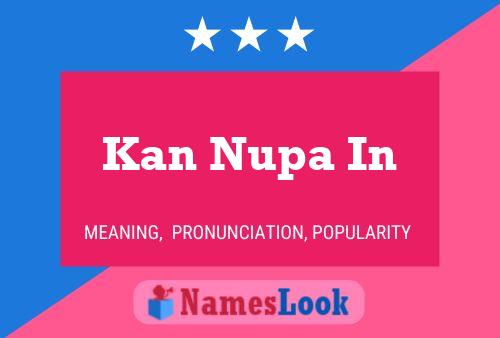 Kan Nupa In Name Poster