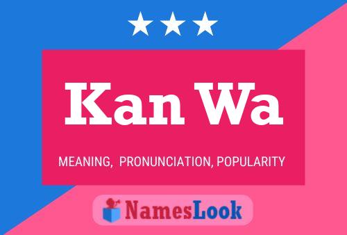 Kan Wa Name Poster