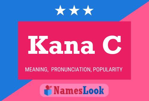 Kana C Name Poster